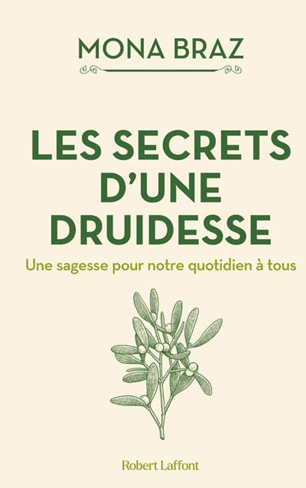 Les Secrets d'une Druidesse de Mona Braz